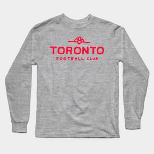 Torontoooo FC 07 Long Sleeve T-Shirt